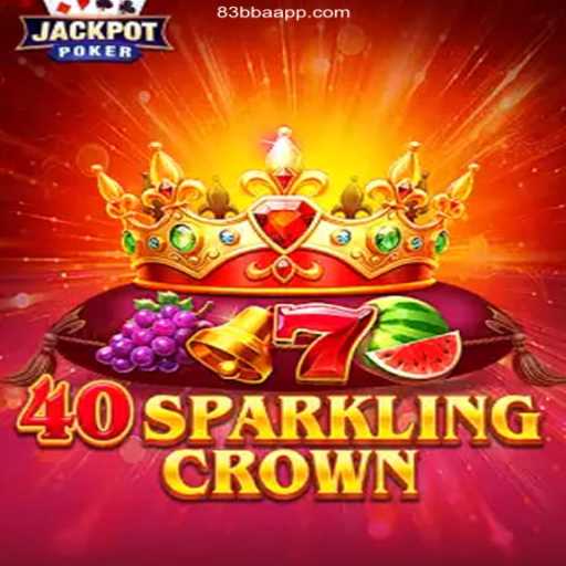 Unlocking the Thrills of 40SparklingCrown: A Guide to Mastering the Game