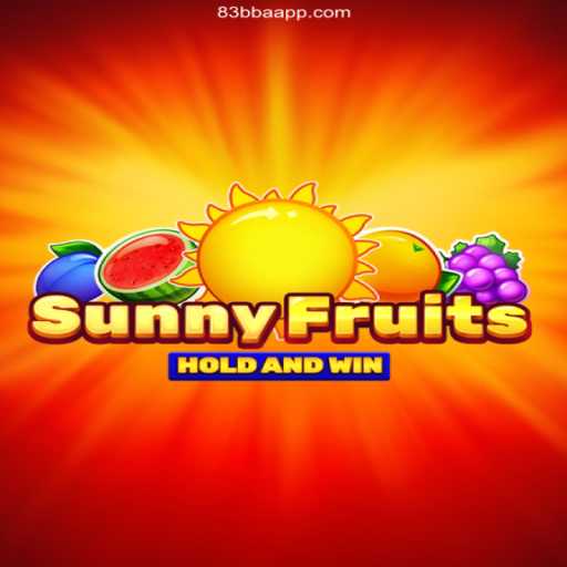 Embark on a Juicy Adventure with SunnyFruits at 83BBA.com